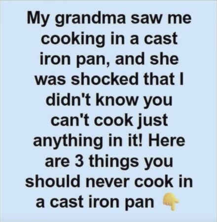 What You Should Never Cook in a Cast Iron Skillet