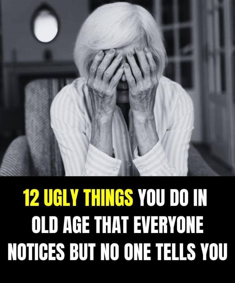 12 nasty things you do in old age that everyone notices, but no one dares to tell you