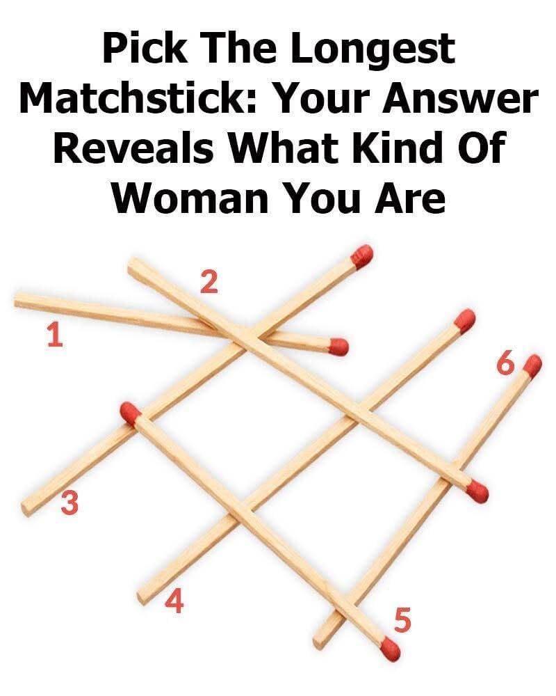 Pick the Longest Matchstick: What Your Choice Reveals About the Kind of Woman You Are