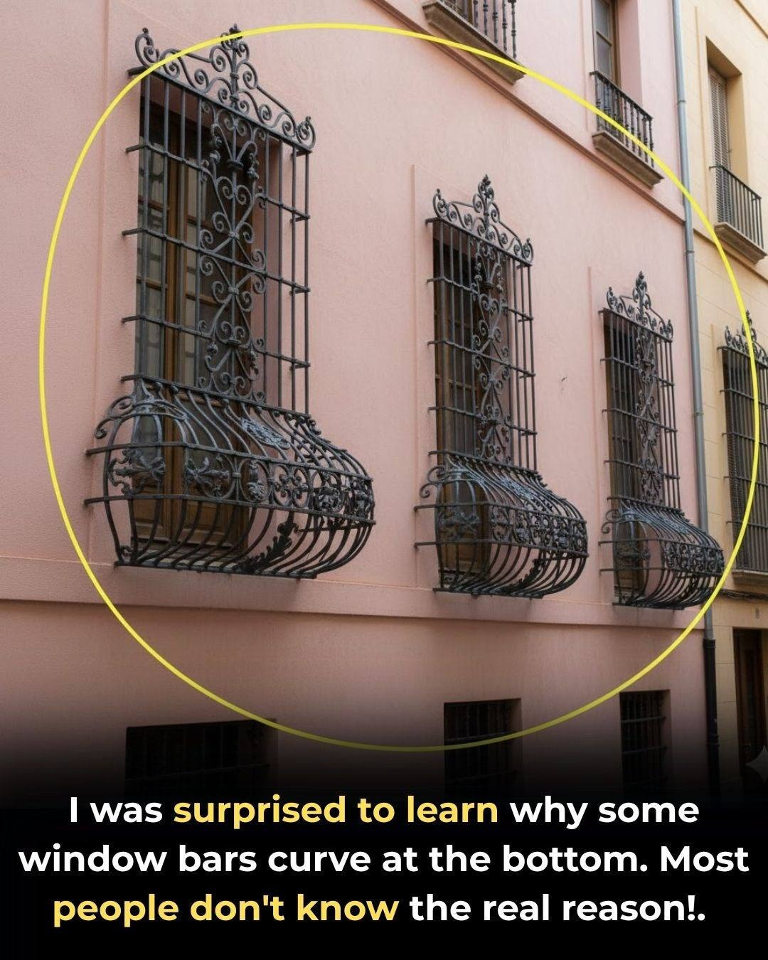 This Is Why Some Window Grills Have a Curve at the Bottom