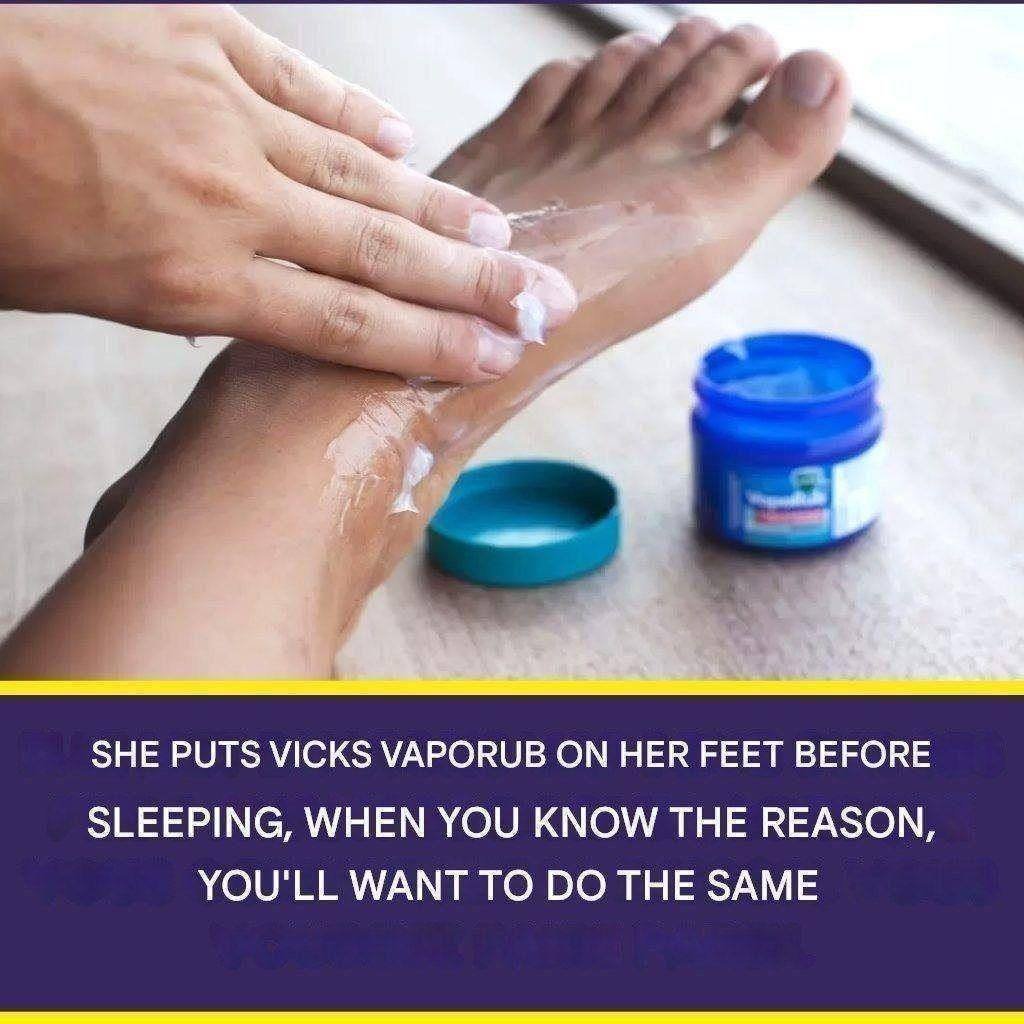 4 Benefits of Putting Vick Vaporub on Your Feet Before Sleep