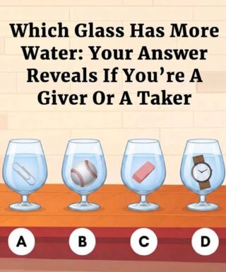 Which Glass Has More Water: Your Answer Reveals If You’re A Giver Or A Taker