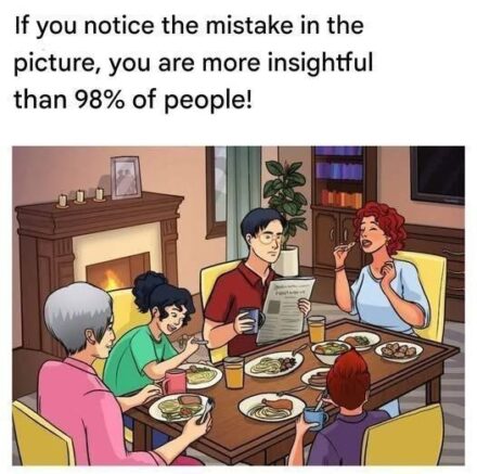 If you notice the mistake in the picture, you are more insightful than 98% of people!